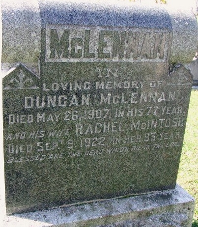 Photo of headstones/Duncan McLennan d1907 & Rachel McIntosh d1922 hdstn Kirkhill United Cem, Ontario